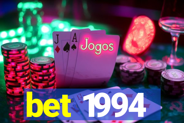 bet 1994